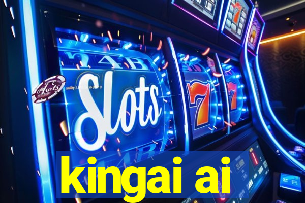 kingai ai